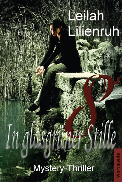 "In glasgr�ner Stille"